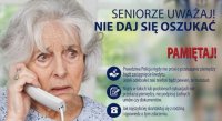 Plakat akcji ostrzegającej przed oszustami, starsza pani ze słuchawką telefoniczną