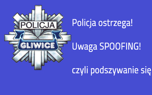 Policyjna gwiazda i napis Policja ostrzega! Spoofing czyli podszywanie się