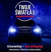 Na zdjęciu grafika przedstawiająca samochód z włączonymi światłami oraz napis w okręgu twoje światła - nasze bezpieczeństwo.