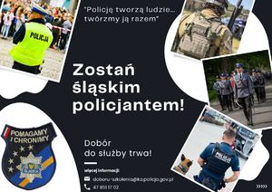 plakat grafika - z napisem zostań śląskim policjantem, na wklejonych 4 zdjęciach widać różnych policjantów