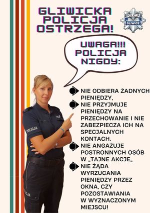 Plakat z policjantką i napisem gliwicka policja ostrzega i w punktach wypisane przestrogi przed oszustwami.