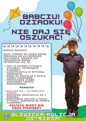 Na zdjęciu plakat z przedszkolakiem w mundurku stylizowanym na policjanta i napis - babciu, dziadku nie daj się oszukać.