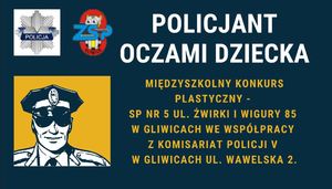 Plakat konkursu z grafika policjantem w czapce, gwiazda policji i napisem Konkurs - policjant oczami dziecka